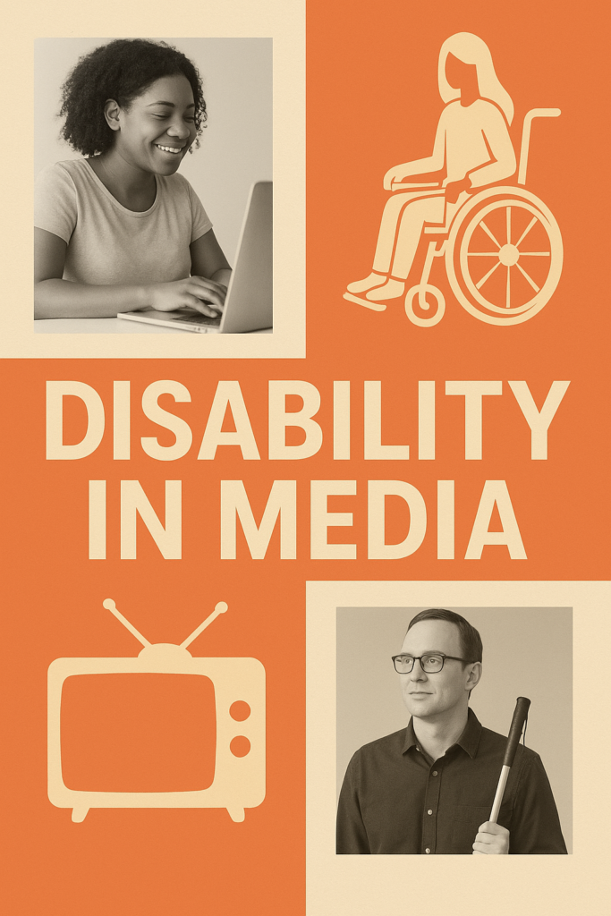 The words, Disability in media appear amongst images of people with disabilities, television set, and a drawing of a person in a wheelchair